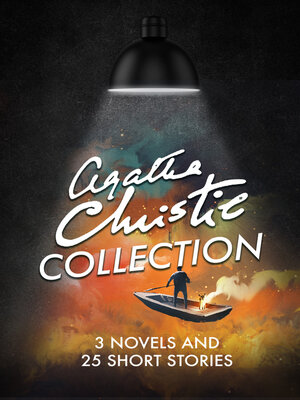 cover image of Agatha Christie Collection--3 Novels and 25 Short Stories